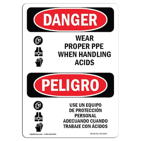 OSHA Danger, Wear Proper PPE Handling Acids Bilingual, 10in X 7in Rigid Plastic